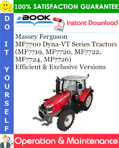 Product picture ☆☆ Best ☆☆ Massey Ferguson MF7700 Dyna-VT Series (MF7719, MF7720, MF7722, MF7724, MF7726) Efficient and Exclusive Versions Tractors Operation & Maintenance Manual