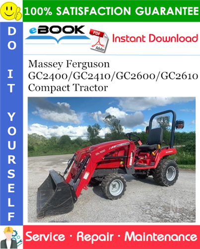 Product picture ☆☆ Best ☆☆ Massey Ferguson GC2400/GC2410/GC2600/GC2610 Compact Tractor Service Repair Manual