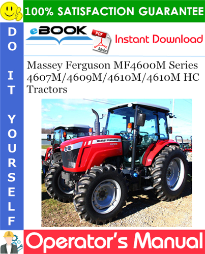 Product picture ☆☆ Best ☆☆ Massey Ferguson MF4600M Series 4607M / 4609M / 4610M / 4610M HC Tractors Operators Manual