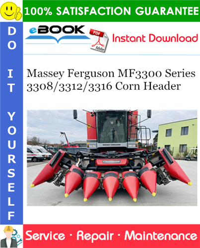 Product picture ☆☆ Best ☆☆ Massey Ferguson MF3300 Series 3308/3312/3316 Corn Header Service Repair Manual