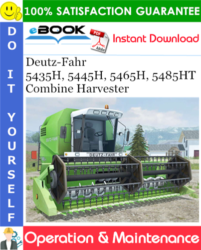 Product picture ☆☆ Best ☆☆ Deutz-Fahr 5435H, 5445H, 5465H, 5485HT Combine Harvester Operation & Maintenance Manual