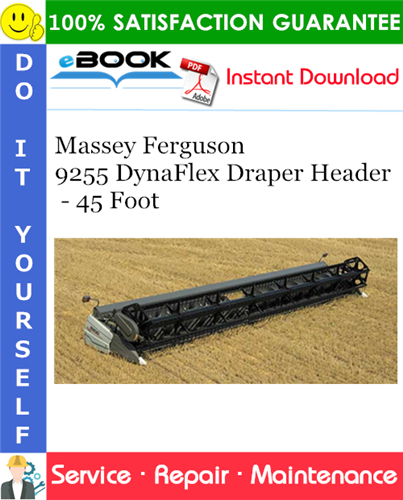 Product picture ☆☆ Best ☆☆ Massey Ferguson 9255 DynaFlex Draper Header - 45 Foot Service Repair Manual