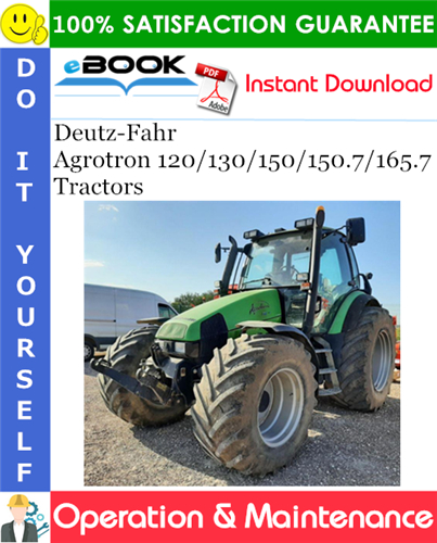 Product picture ☆☆ Best ☆☆ Deutz-Fahr Agrotron 120/130/150/150.7/165.7 Tractors Operation & Maintenance Manual