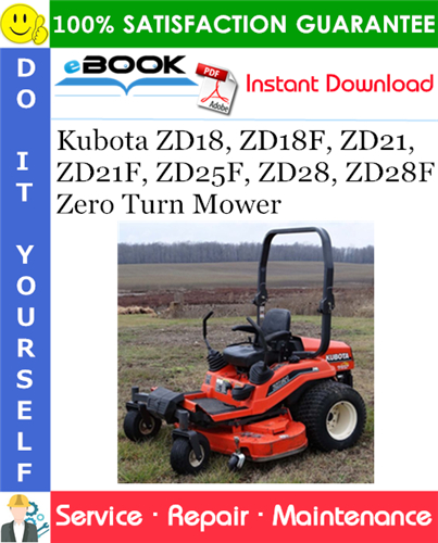Product picture ☆☆ Best ☆☆ Kubota ZD18, ZD18F, ZD21, ZD21F, ZD25F, ZD28, ZD28F Zero Turn Mower Service Repair Manual