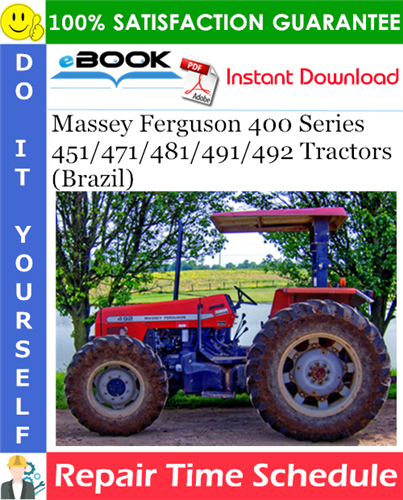 Product picture ☆☆ Best ☆☆ Massey Ferguson 400 Series 451/471/481/491/492 Tractors (Brazil) Repair Time Schedule Manual
