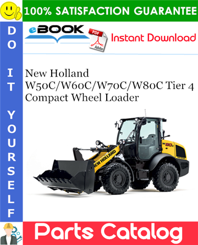 Product picture ☆☆ Best ☆☆ New Holland W50C/W60C/W70C/W80C Tier 4 Compact Wheel Loader Parts Catalog Manual