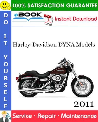 Product picture ☆☆ Best ☆☆ 2011 Harley-Davidson DYNA Models (FXDC, FXDB, FXDF, FXDWG, FXDL) Motorcycle Service Repair Manual