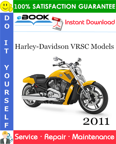 Product picture ☆☆ Best ☆☆ 2011 Harley-Davidson VRSC Models (VRSCDX, VRSCF) Motorcycle Service Repair Manual