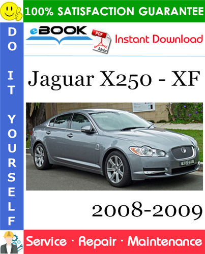 Product picture ☆☆ Best ☆☆ Jaguar X250 - XF Service Repair Manual 2008-2009 Download