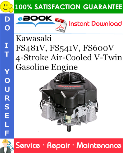 Product picture ☆☆ Best ☆☆ Kawasaki FS481V, FS541V, FS600V 4-Stroke Air-Cooled V-Twin Gasoline Engine Service Repair Manual